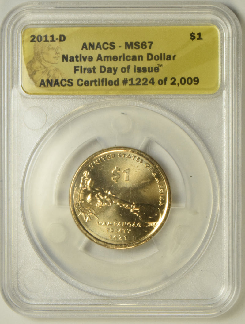2011-D Native American Dollar ANACS MS-67 First Day of Issue