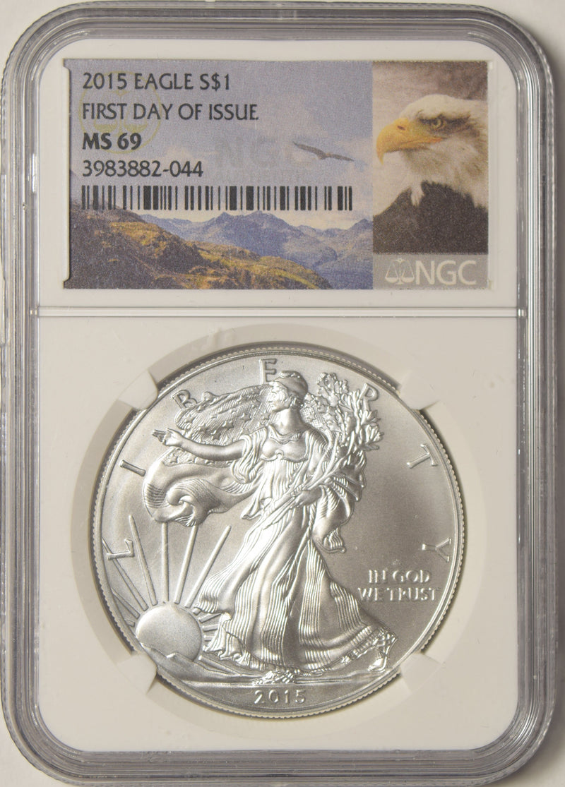 2015 Silver Eagle . . . . NGC MS-69 First Day of Issue