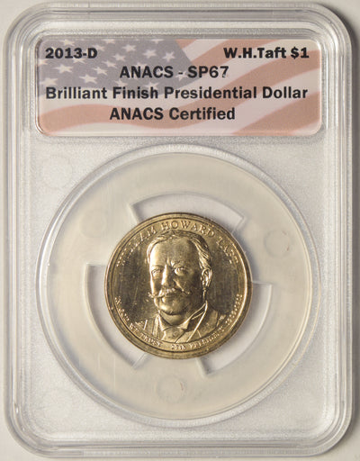 2013-D Taft Presidential Dollar . . . . ANACS SP-67