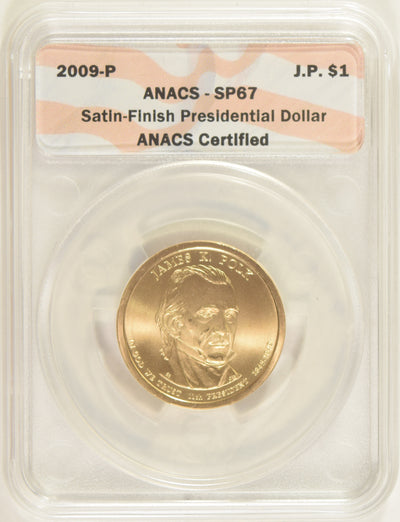 2009-P Polk Presidential Dollar . . . . ANACS SP-67 Satin Finish