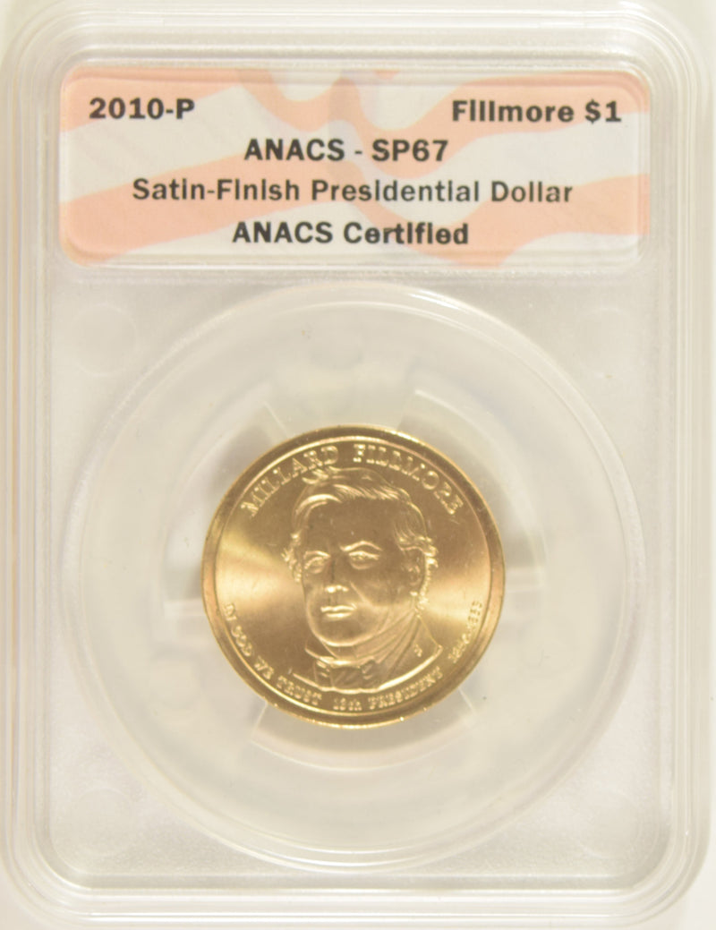 2010-P Fillmore Presidential Dollar ANACS SP-67