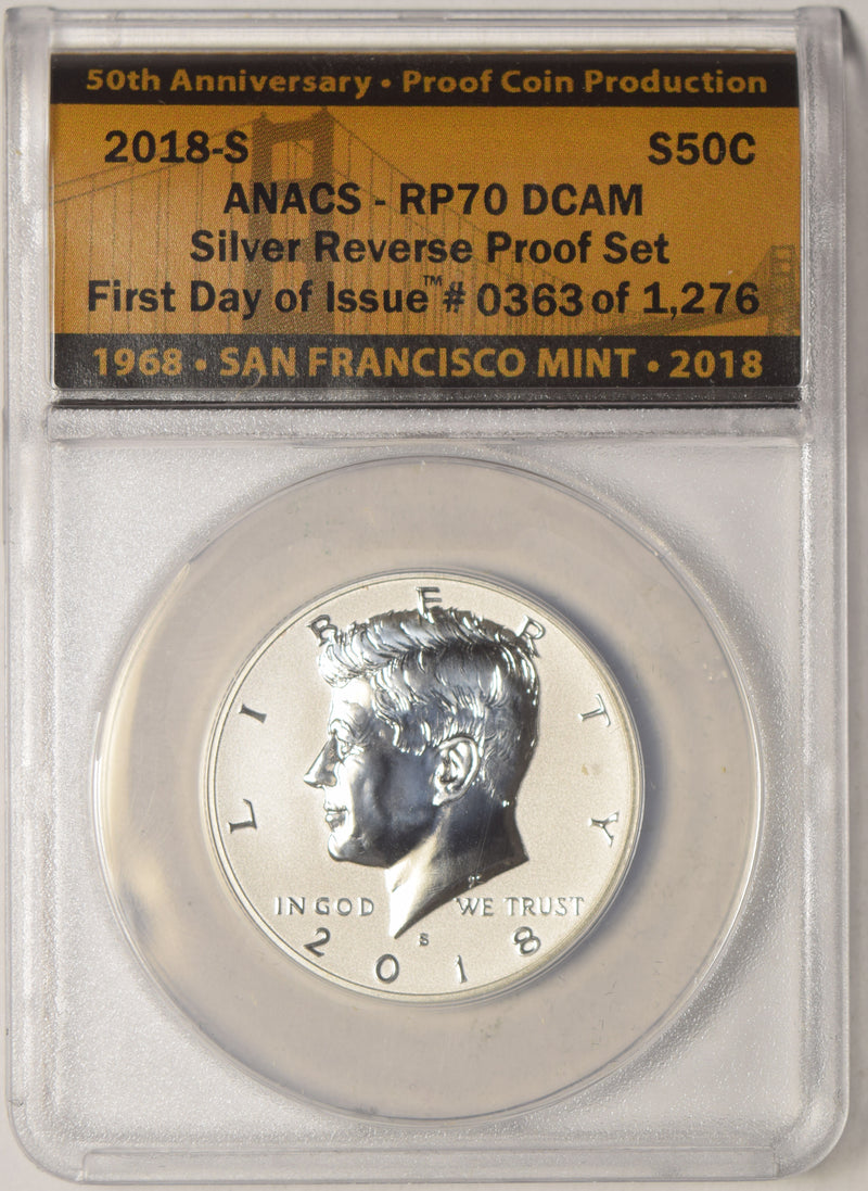 2018-S Silver Reverse Proof Kennedy Half . . . . ANACS RP-70 DCAM Silver Reverse Proof Set First Day of Issue 50th Anniversary Proof Coin Production