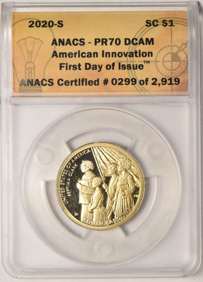 2020-S South Carolina Innovation Dollar . . . . ANACS PR-70 DCAM First Day of Issue