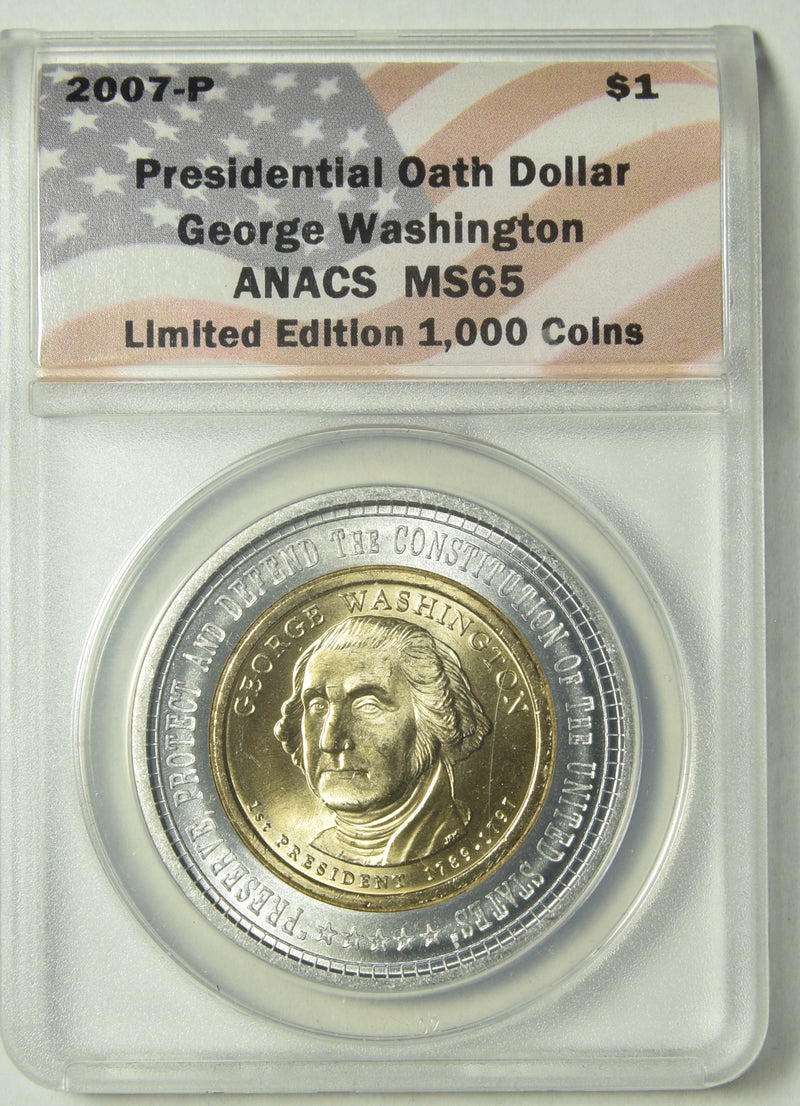 2007-P George Washington Presidential Dollar . . . . ANACS MS-65 Presidential Oath Dollar Limited Edition