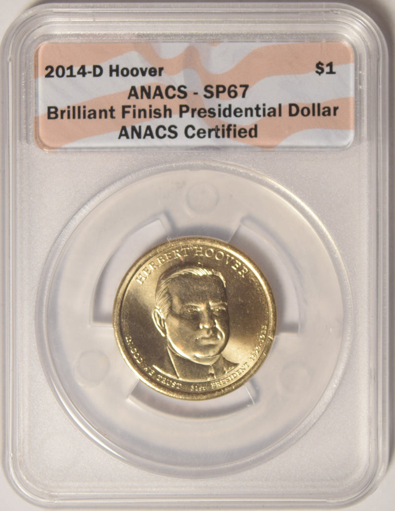 2014-D Hoover Presidential Dollar ANACS SP-67