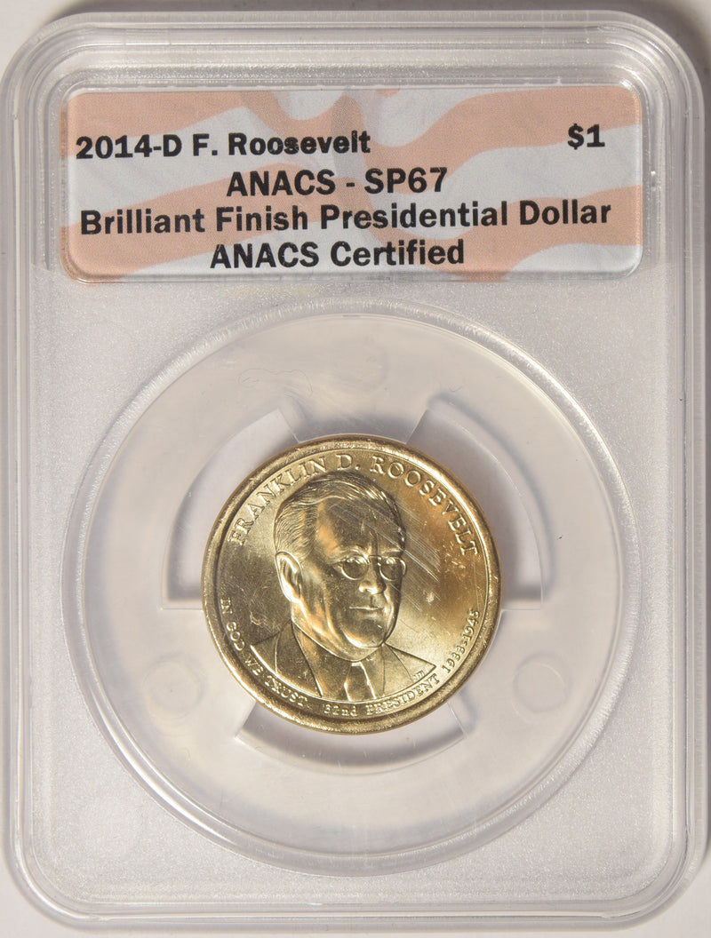 2014-D F. Roosevelt Presidential Dollar . . . . ANACS SP-67