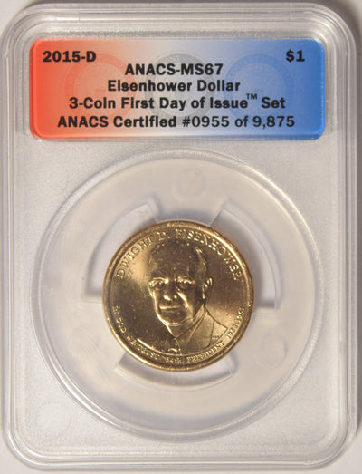 2015-D Eisenhower Presidential Dollar . . . . ANACS MS-67 First Day of Issue