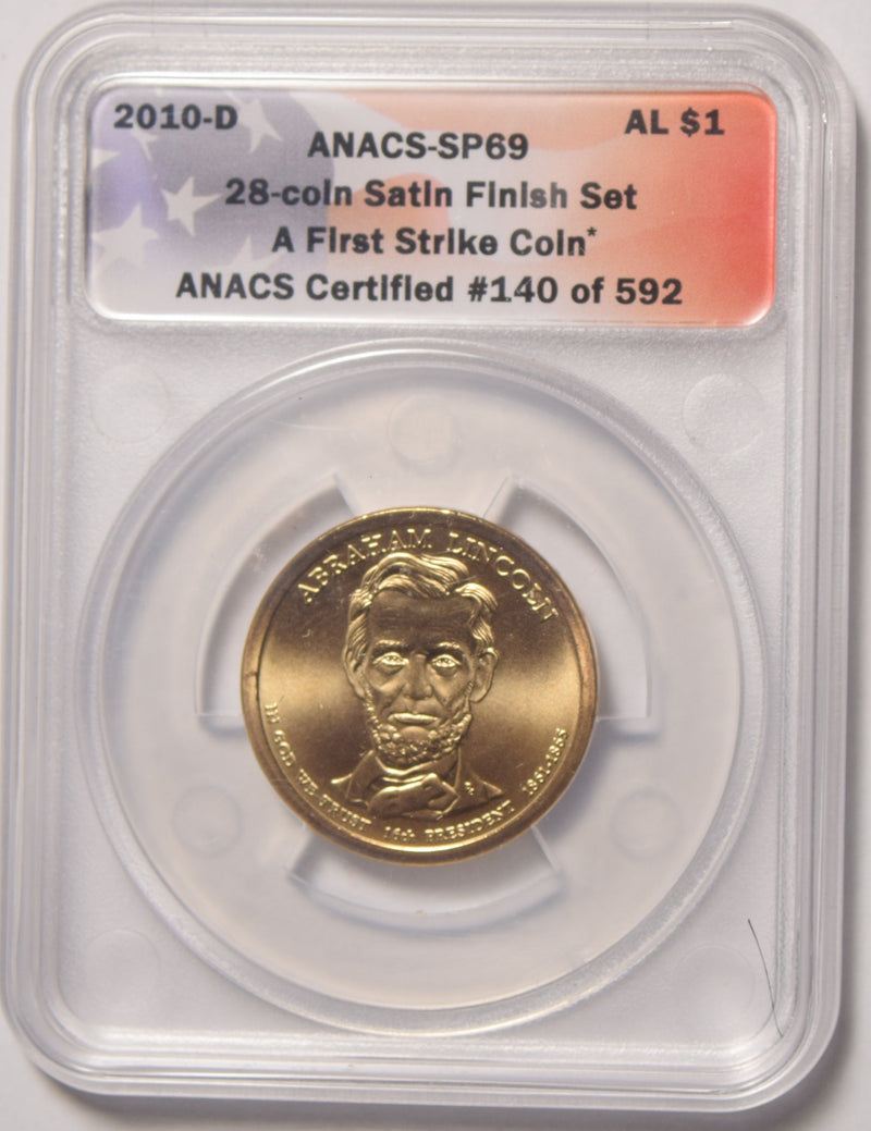 2010-D Lincoln Presidential Dollar ANACS SP-69 First Strike Satin Finish