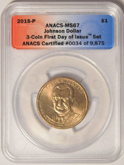 2015-P L.B. Johnson Presidential Dollar . . . . ANACS MS-67 First Day of Issue