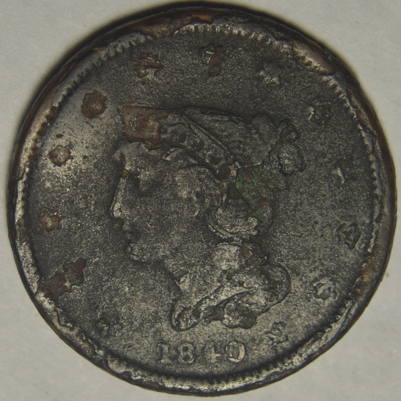 1840 Braided Hair Large Cent . . . . VG bent and corroded