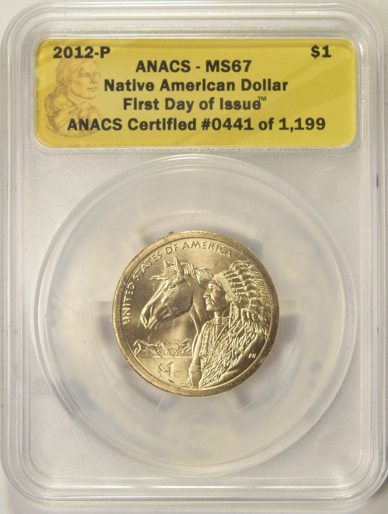 2012-P Native American Dollar . . . . ANACS MS-67 First Day of Issue