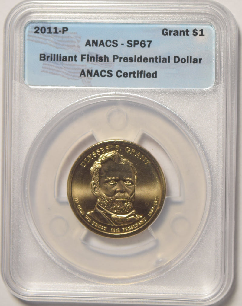 2011-P Grant Presidential Dollar ANACS SP-67