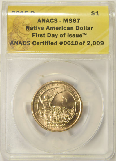 2015-D Native American Dollar . . . . ANACS MS-67 First Day of Issue