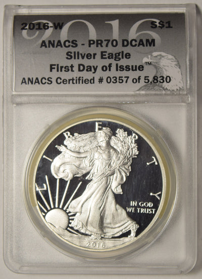 2016-W Silver Eagle ANACS PR-70 DCAM First Day of Issue