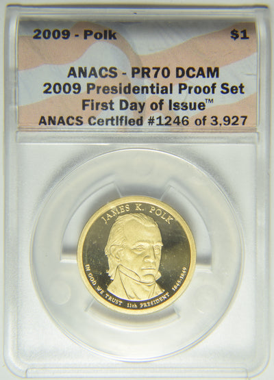2009-S Polk Presidential Dollar . . . . ANACS PF-70 DCAM First Day of Issue