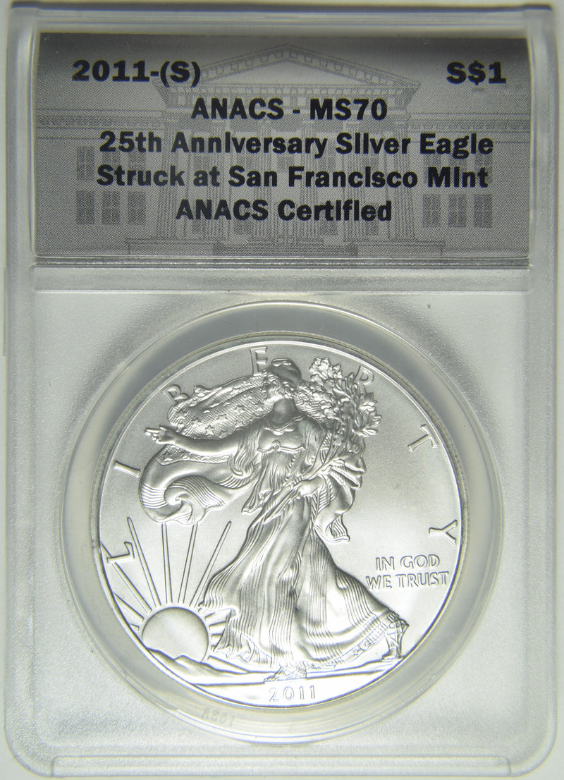 2011 (S) Silver Eagle . . . . ANACS MS-70 25th Anniversary Struck at San Francisco Mint